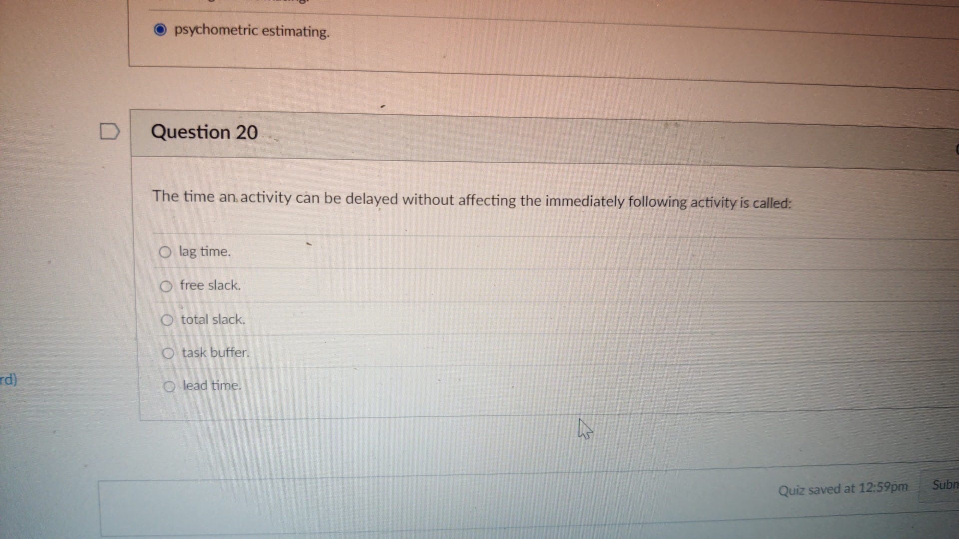  Question 20 The time an activity can be delayed without affecting