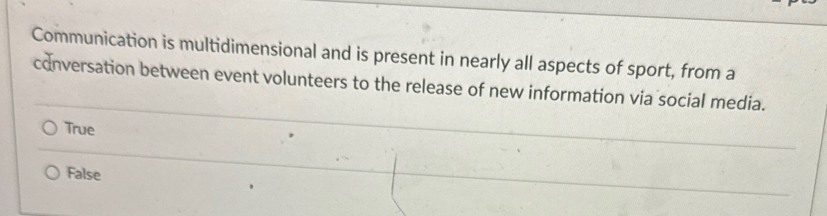  Communication is multidimensional and is present in nearly all aspects of