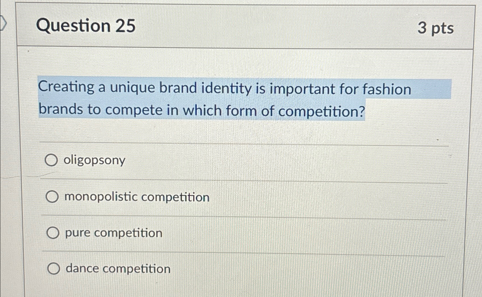  Question 25 3pts Creating a unique brand identity is important for
