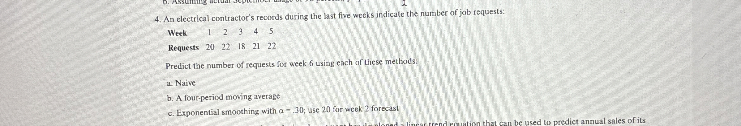  An electrical contractor's records during the last five weeks indicate the
