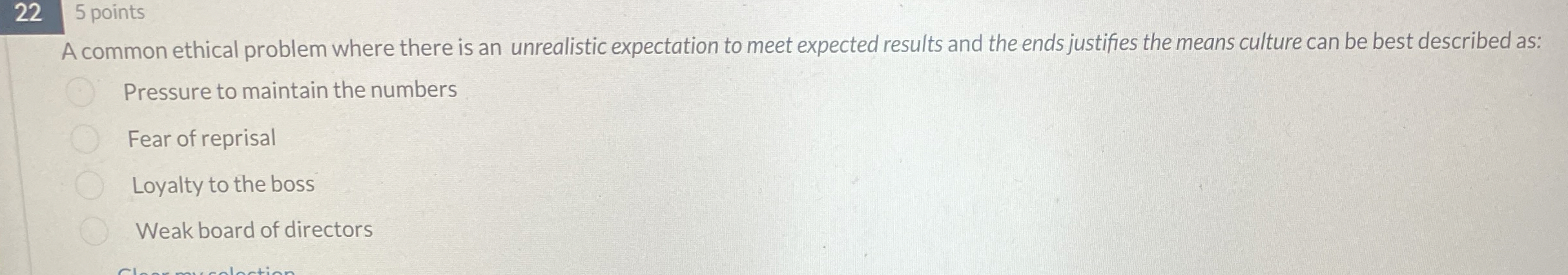  22 5 points A common ethical problem where there is an