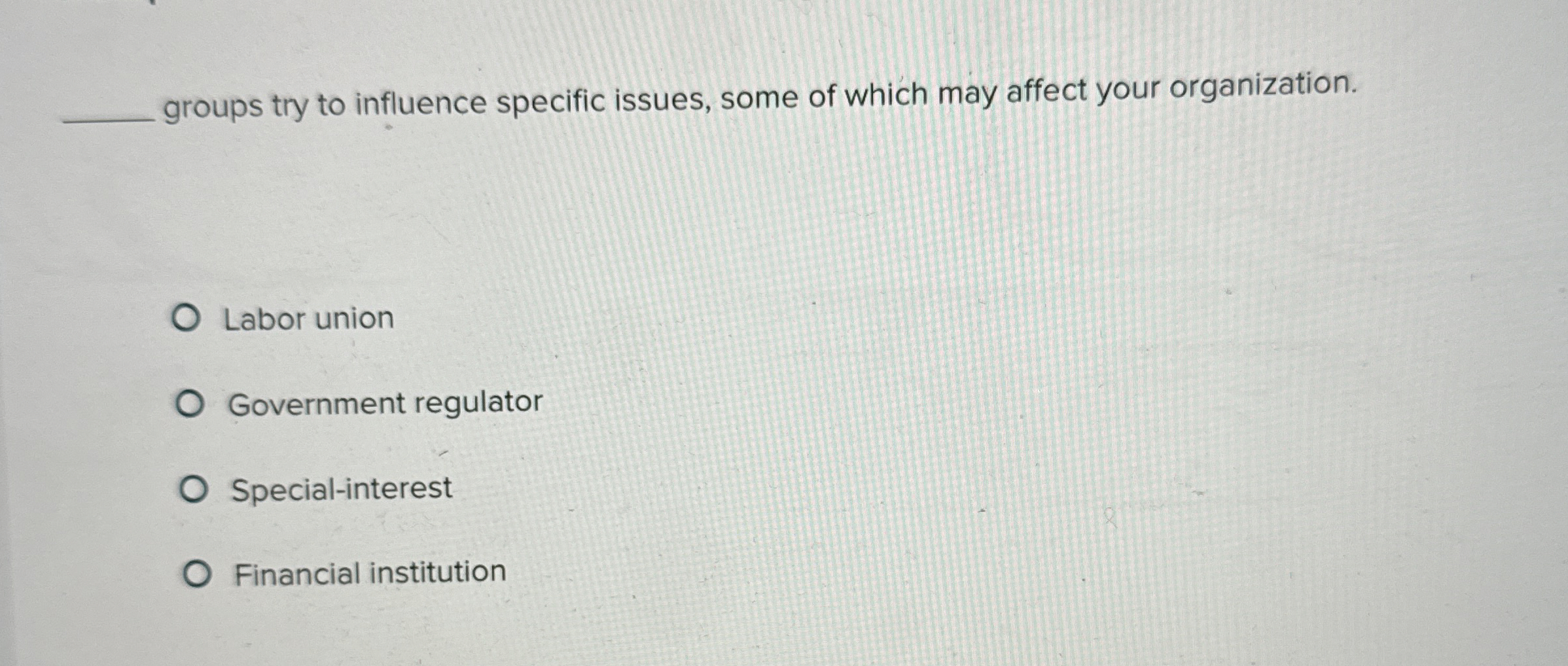  groups try to influence specific issues, some of which may affect