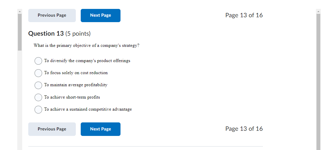  Question 13(5 points) What is the primary objective of a company's