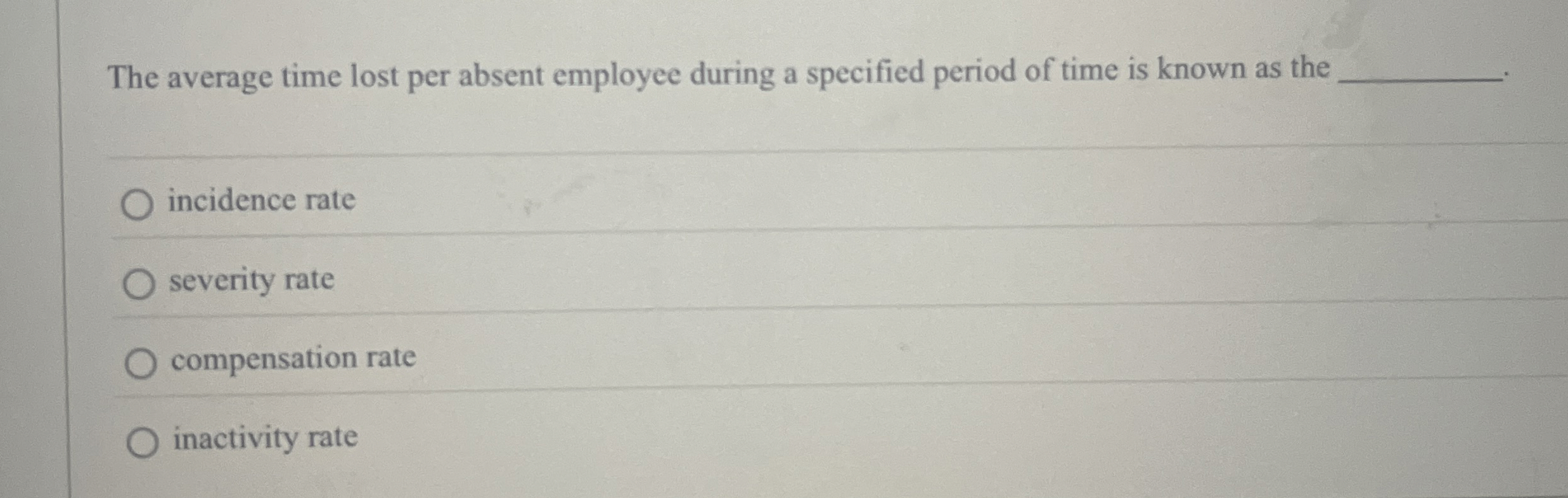  The average time lost per absent employee during a specified period