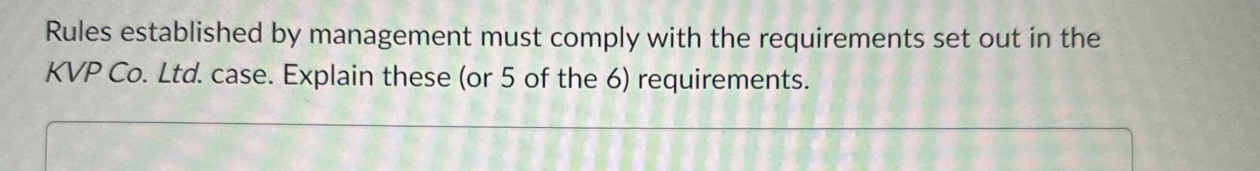  Rules established by management must comply with the requirements set out
