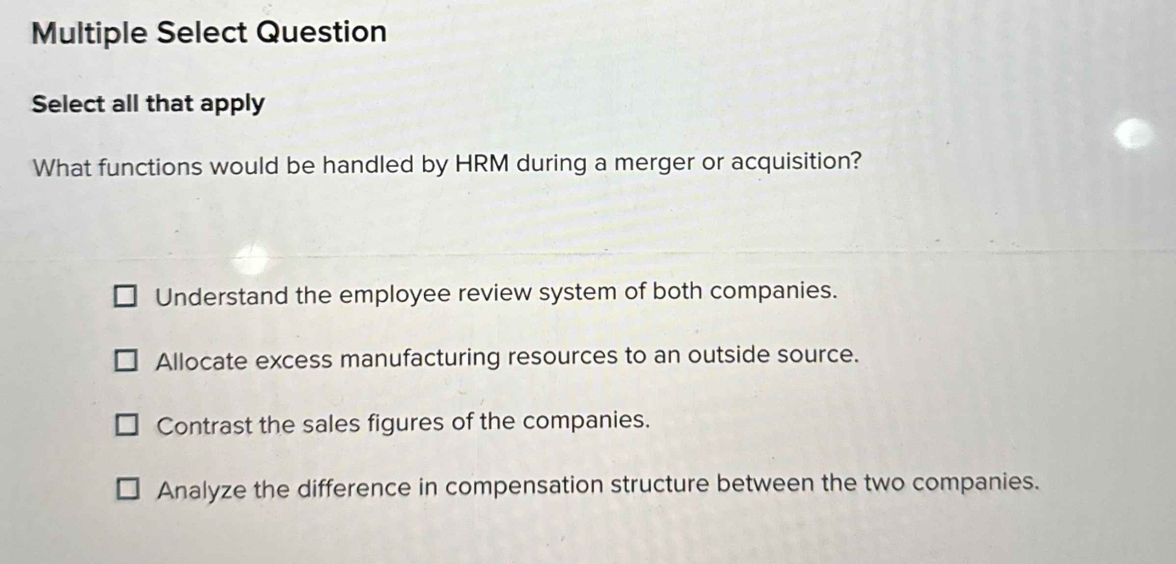  Multiple Select Question Select all that apply What functions would be