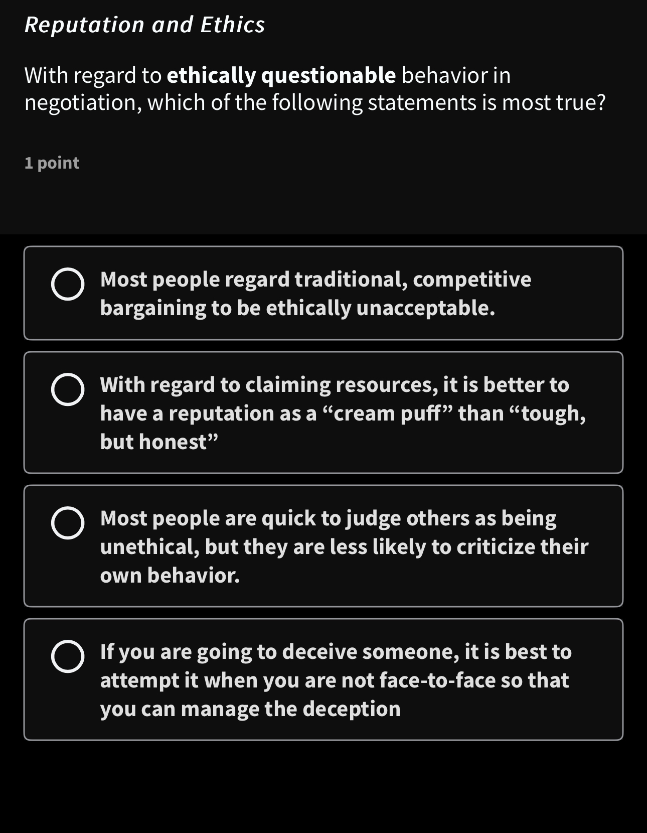  Reputation and Ethics With regard to ethically questionable behavior in negotiation,
