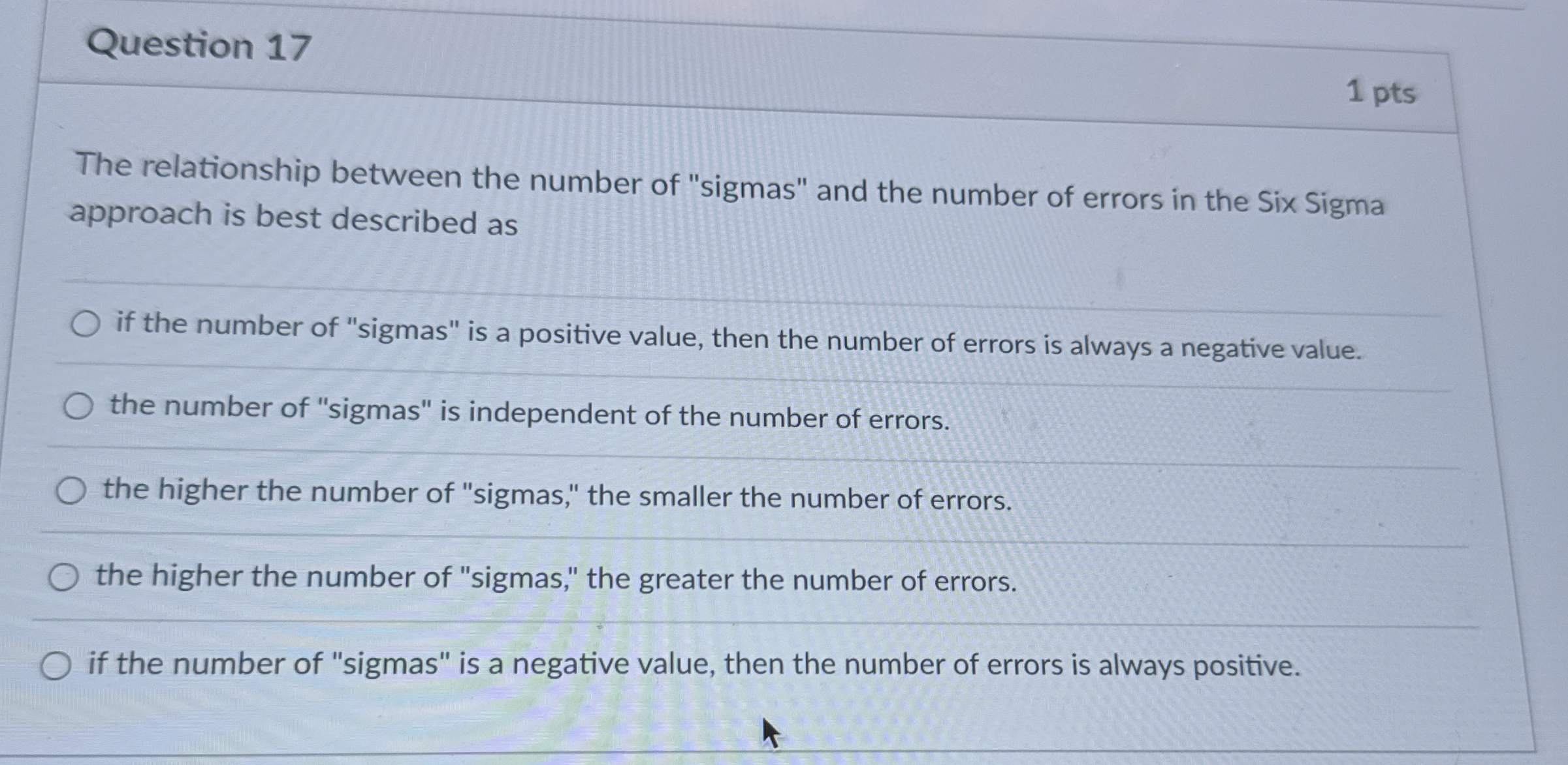  Question 17 1 pts The relationship between the number of "sigmas"