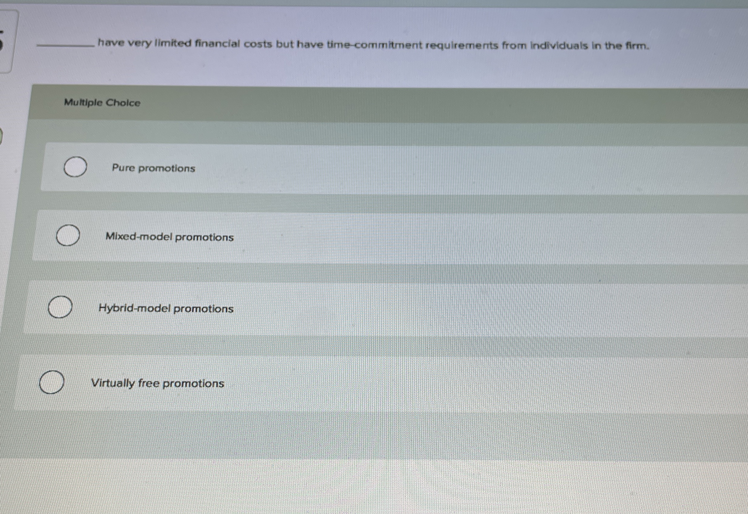  have very limited financial costs but have time-commitment requirements from individuals