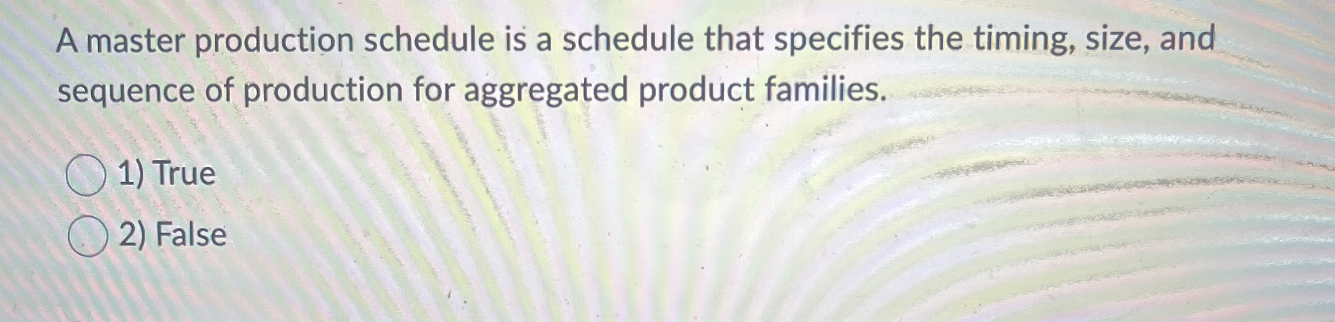  A master production schedule is a schedule that specifies the timing,