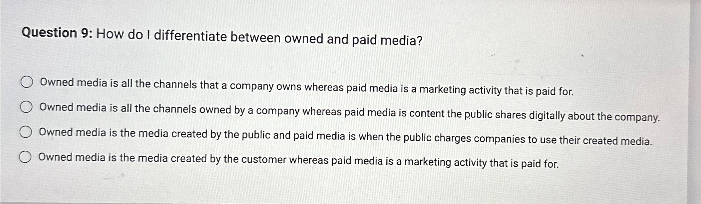  Question 9: How do I differentiate between owned and paid media?