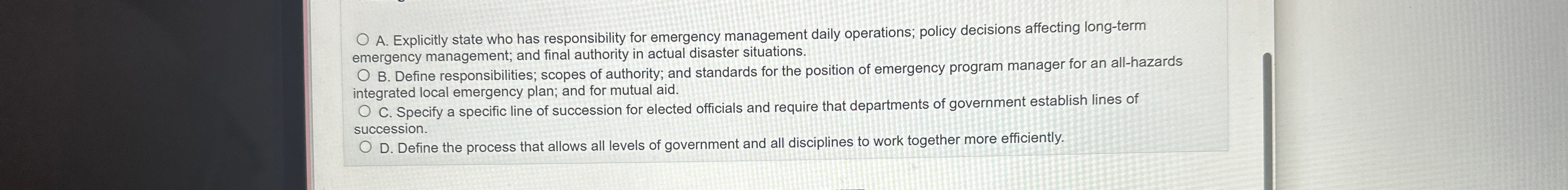  A. Explicitly state who has responsibility for emergency management daily operations;