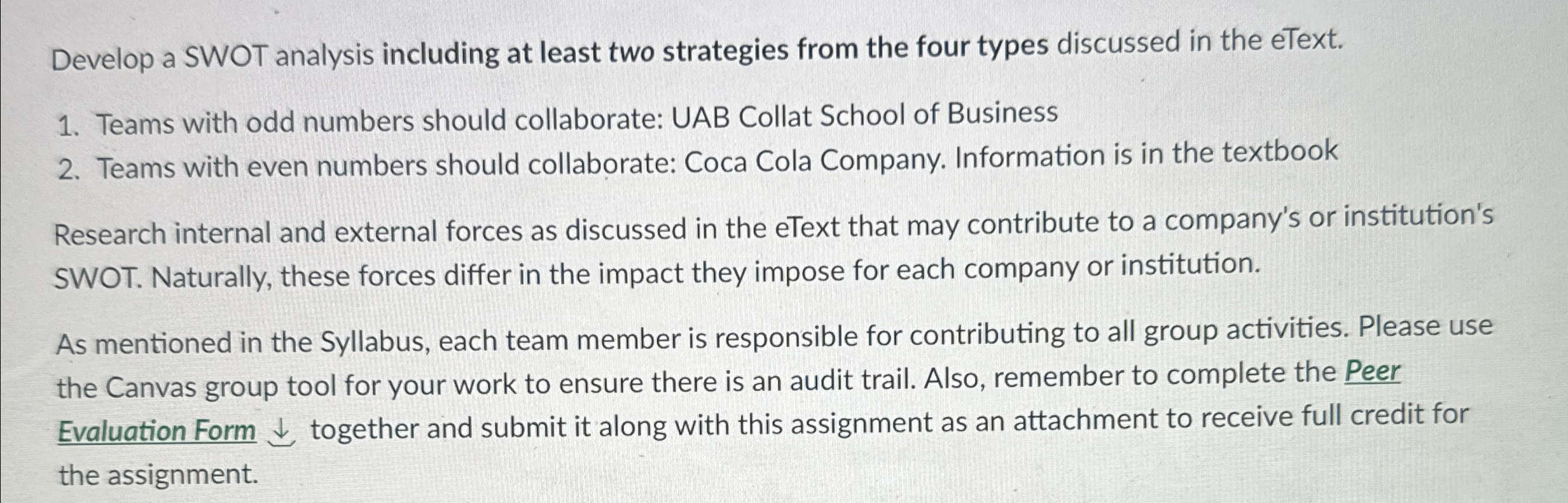  Develop a SWOT analysis including at least two strategies from the
