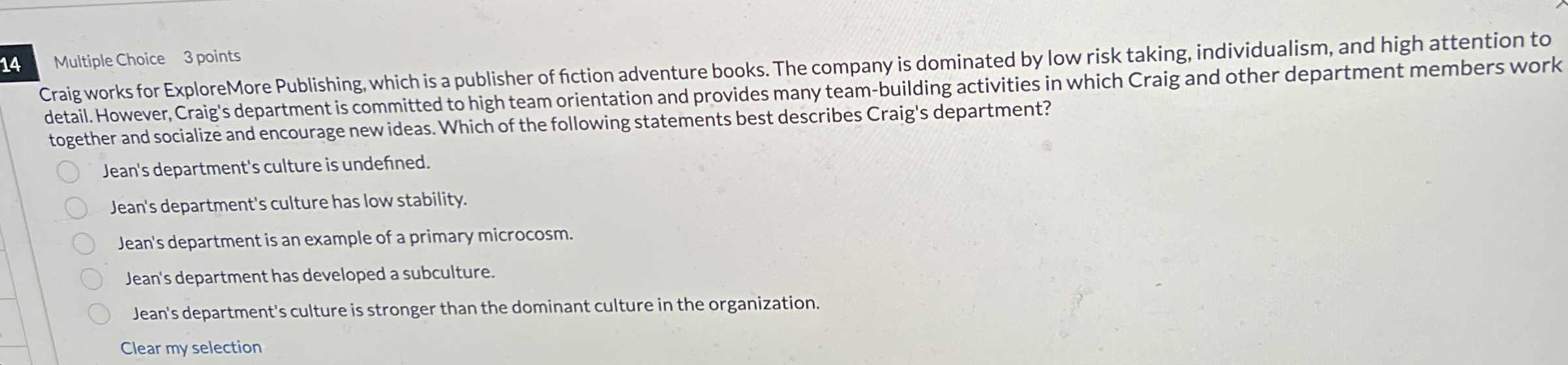  14 Multiple Choice 3 points Craig works for ExploreMore Publishing, which