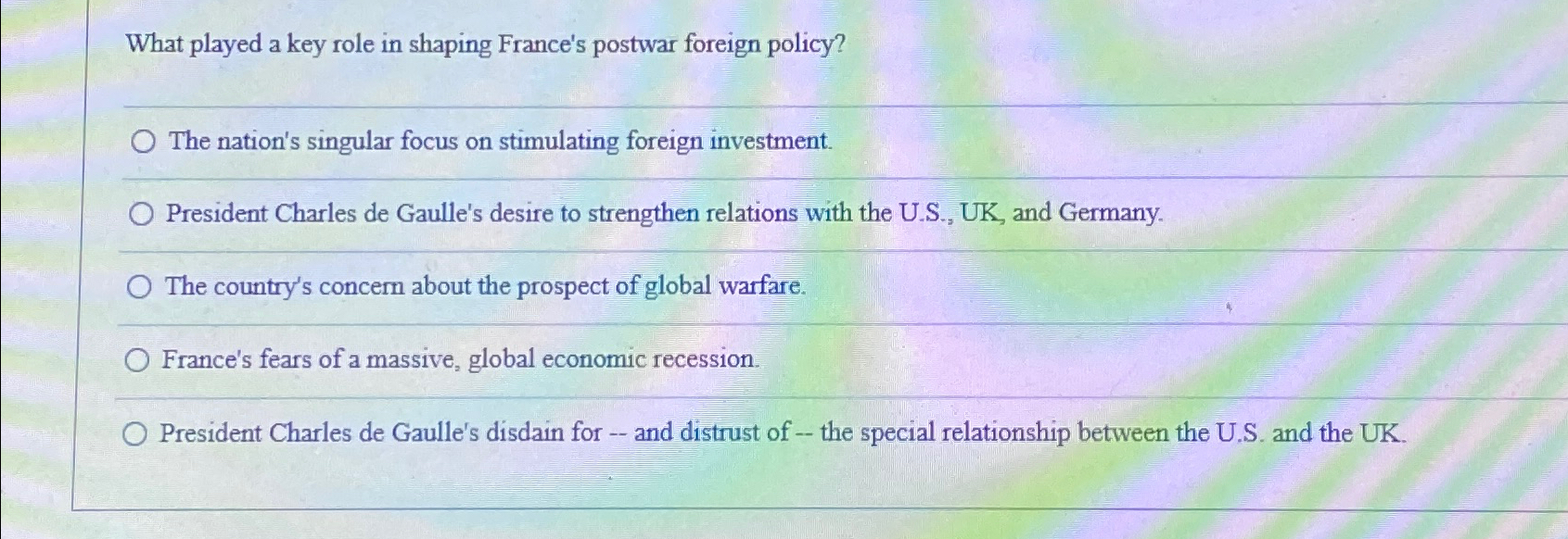  What played a key role in shaping France's postwar foreign policy?