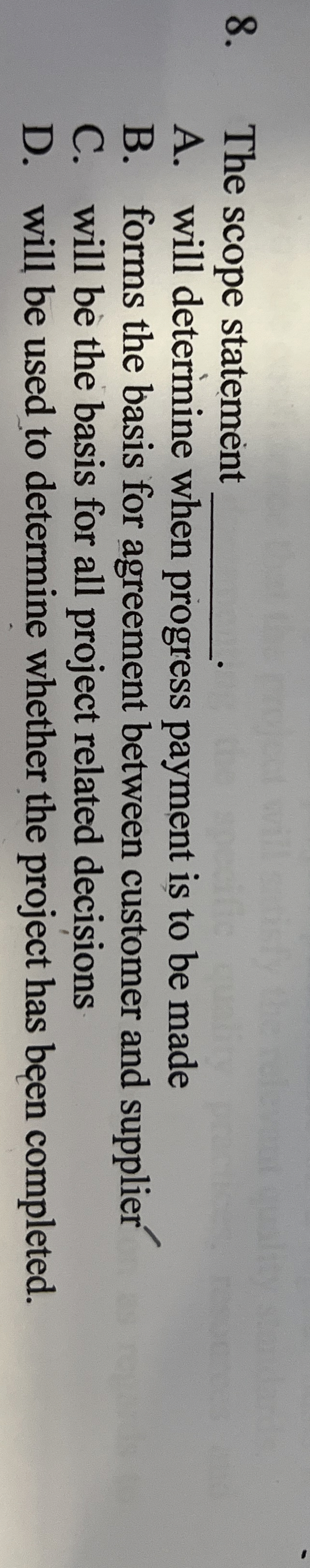  The scope statement q,. A. will determine when progress payment is