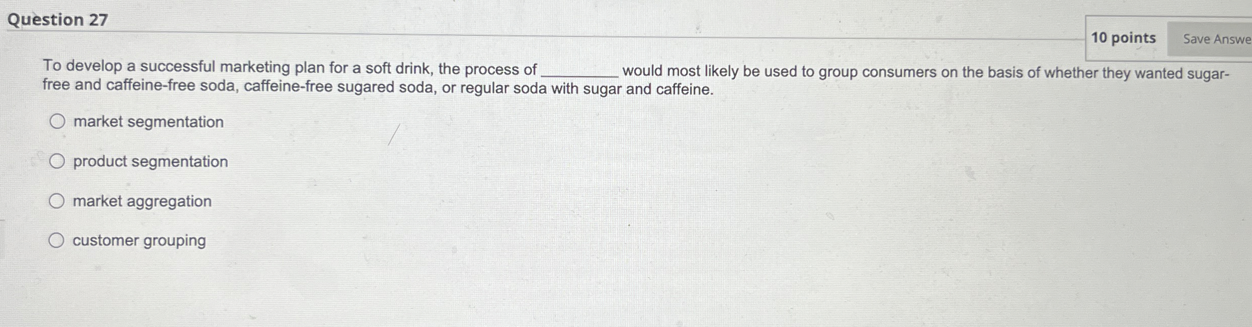  Question 27 To develop a successful marketing plan for a soft