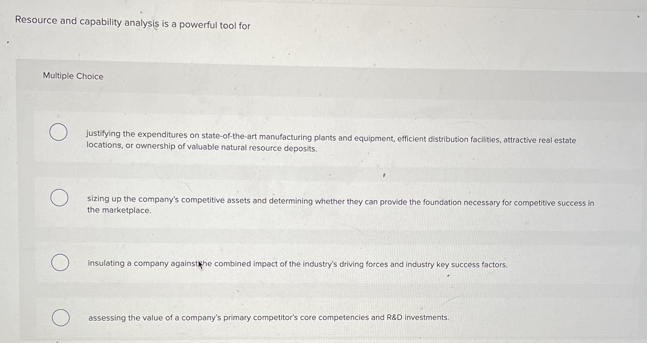  Resource and capability analysis is a powerful tool for Multiple Choice
