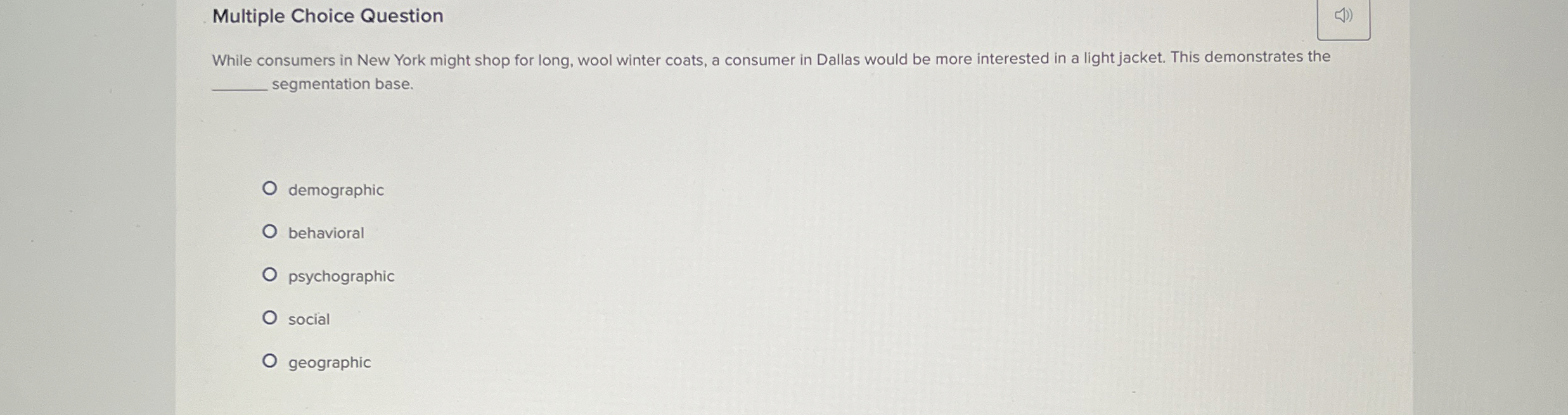  Multiple Choice Question While consumers in New York might shop for