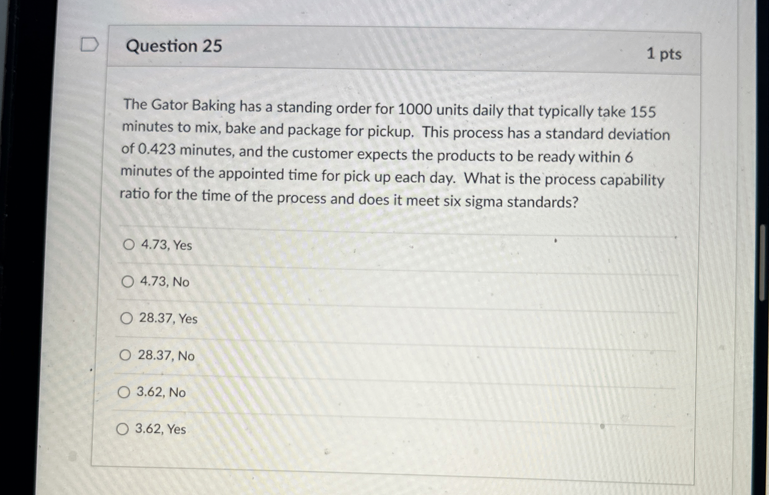  Question 25 1 pts The Gator Baking has a standing order