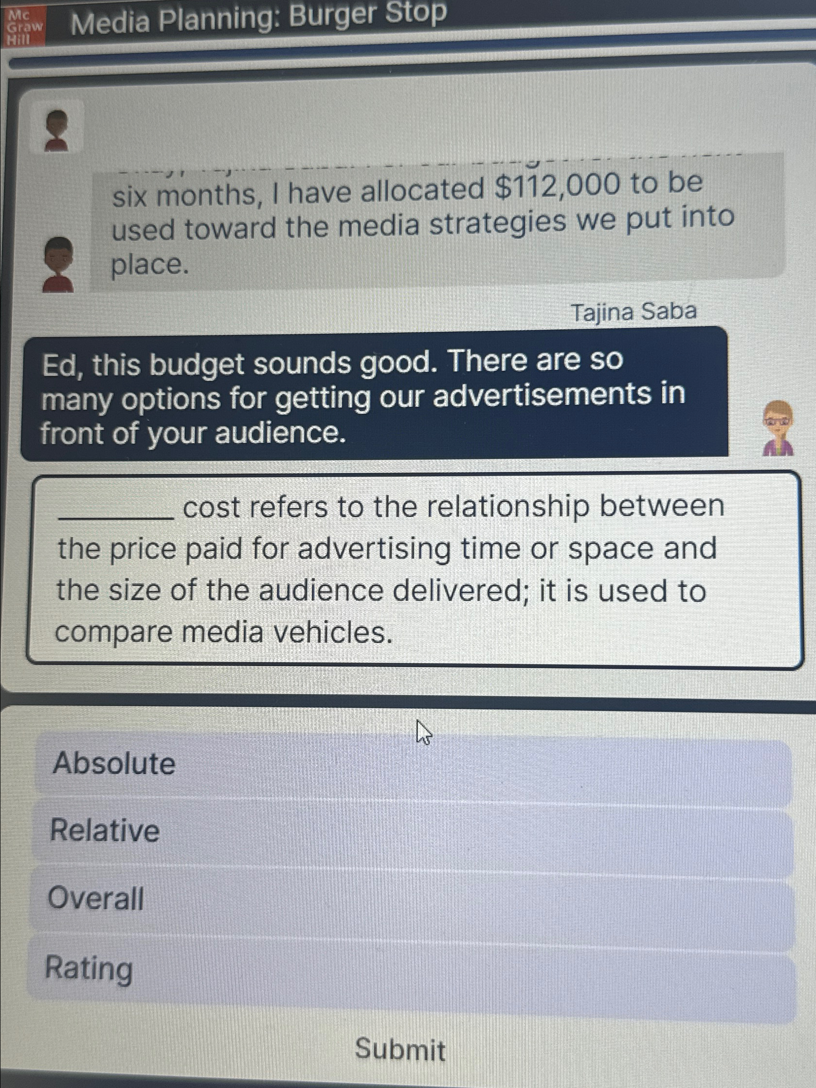  six months, I have allocated $112,000 to be used toward the