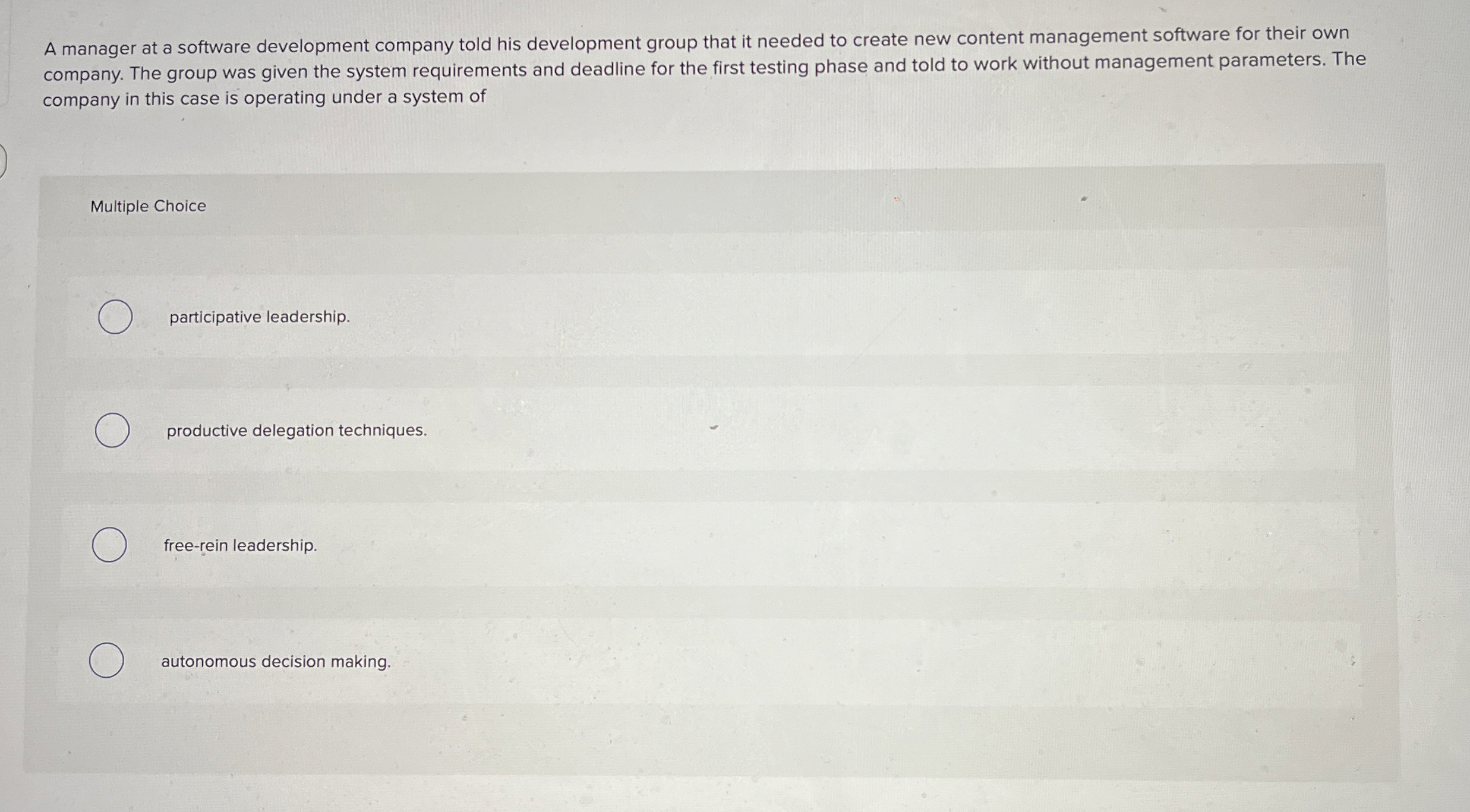  A manager at a software development company told his development group