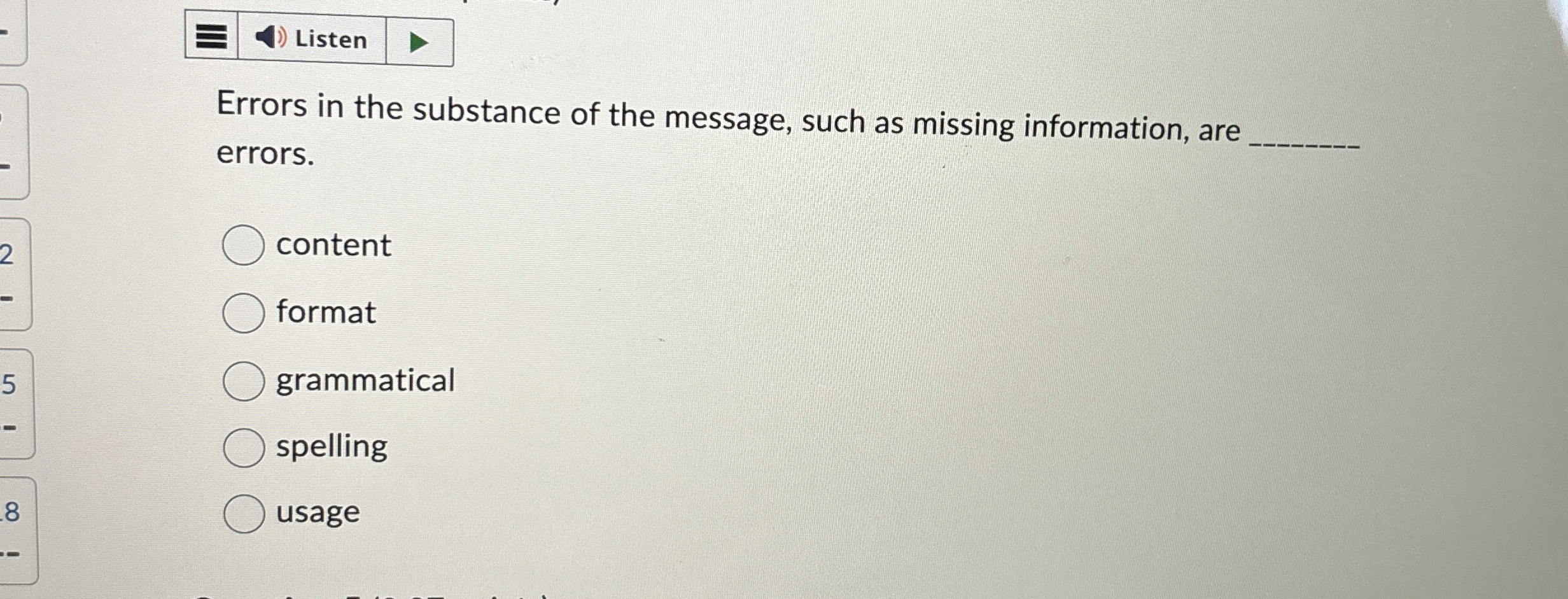  Errors in the substance of the message, such as missing information,