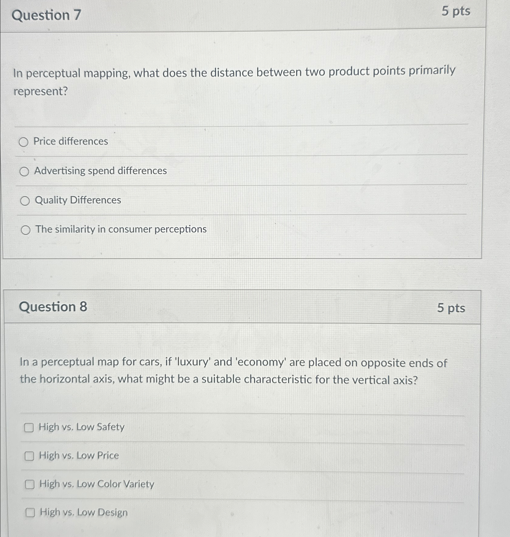  Question 7 5pts In perceptual mapping, what does the distance between