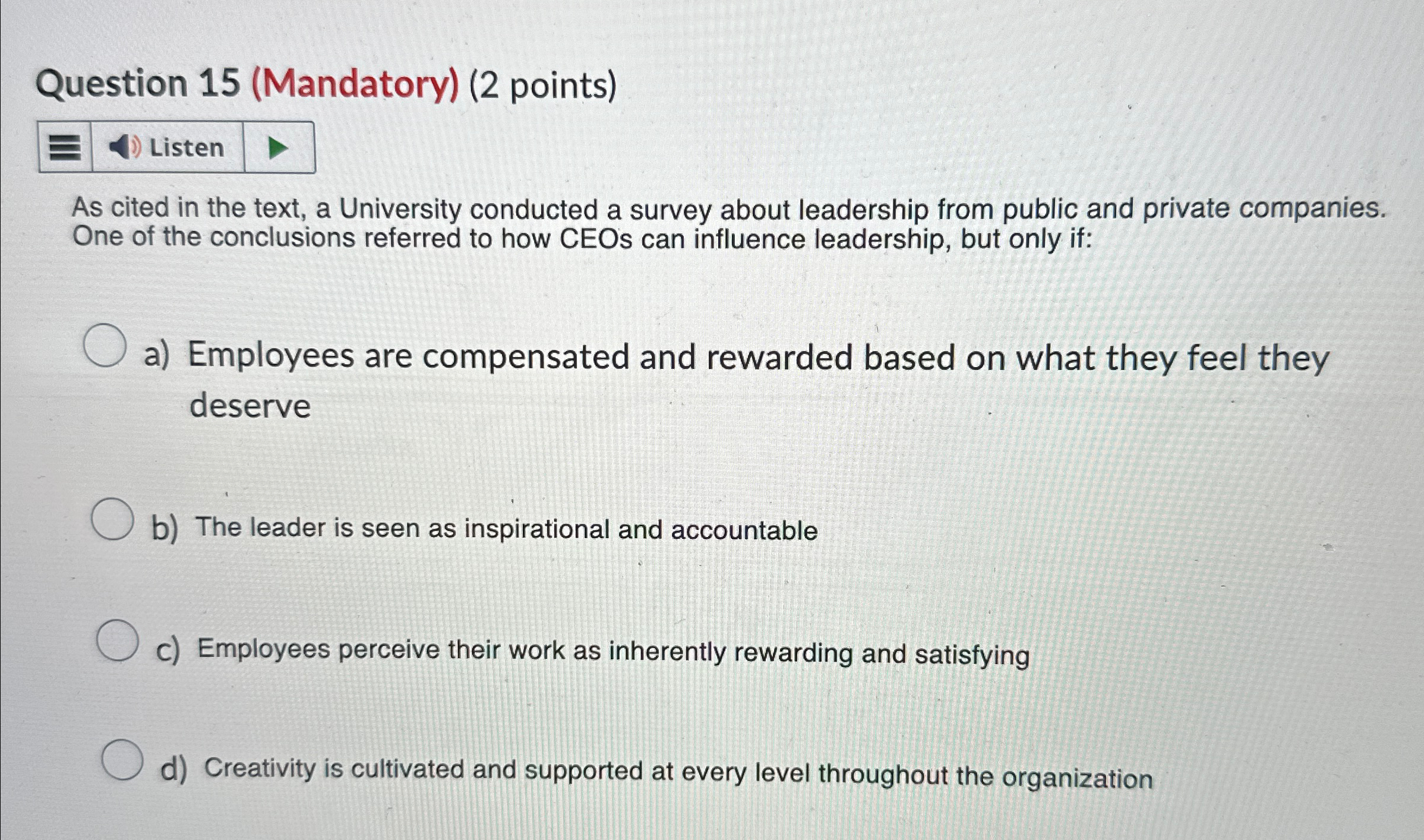  Question 15(Mandatory)(2 points) As cited in the text, a University conducted