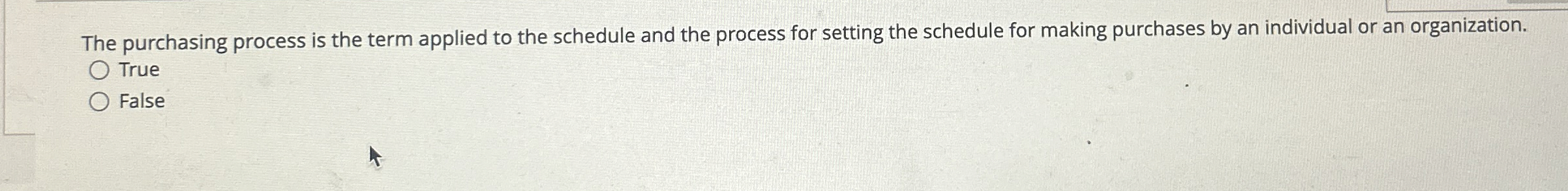  The purchasing process is the term applied to the schedule and