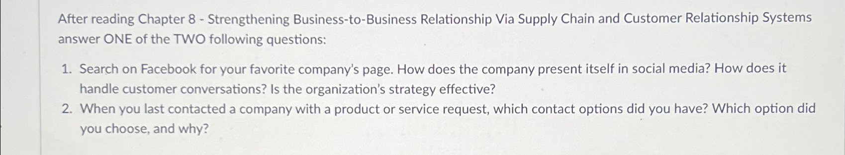  After reading Chapter 8- Strengthening Business-to-Business Relationship Via Supply Chain and