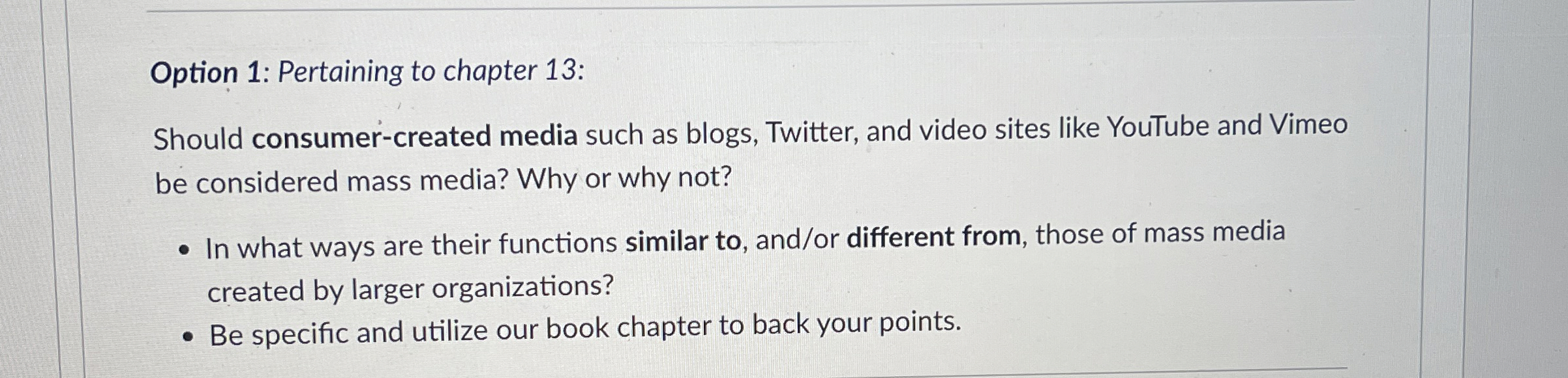  Option 1: Pertaining to chapter 13: Should consumer-created media such as