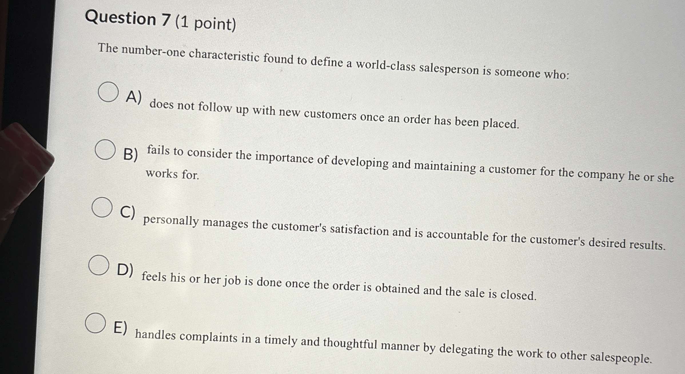  Question 7(1 point) The number-one characteristic found to define a world-class