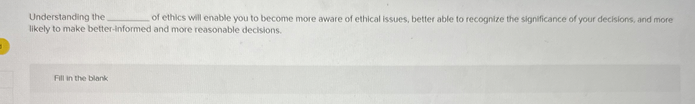  Understanding the q, If ethics will enable you to become more