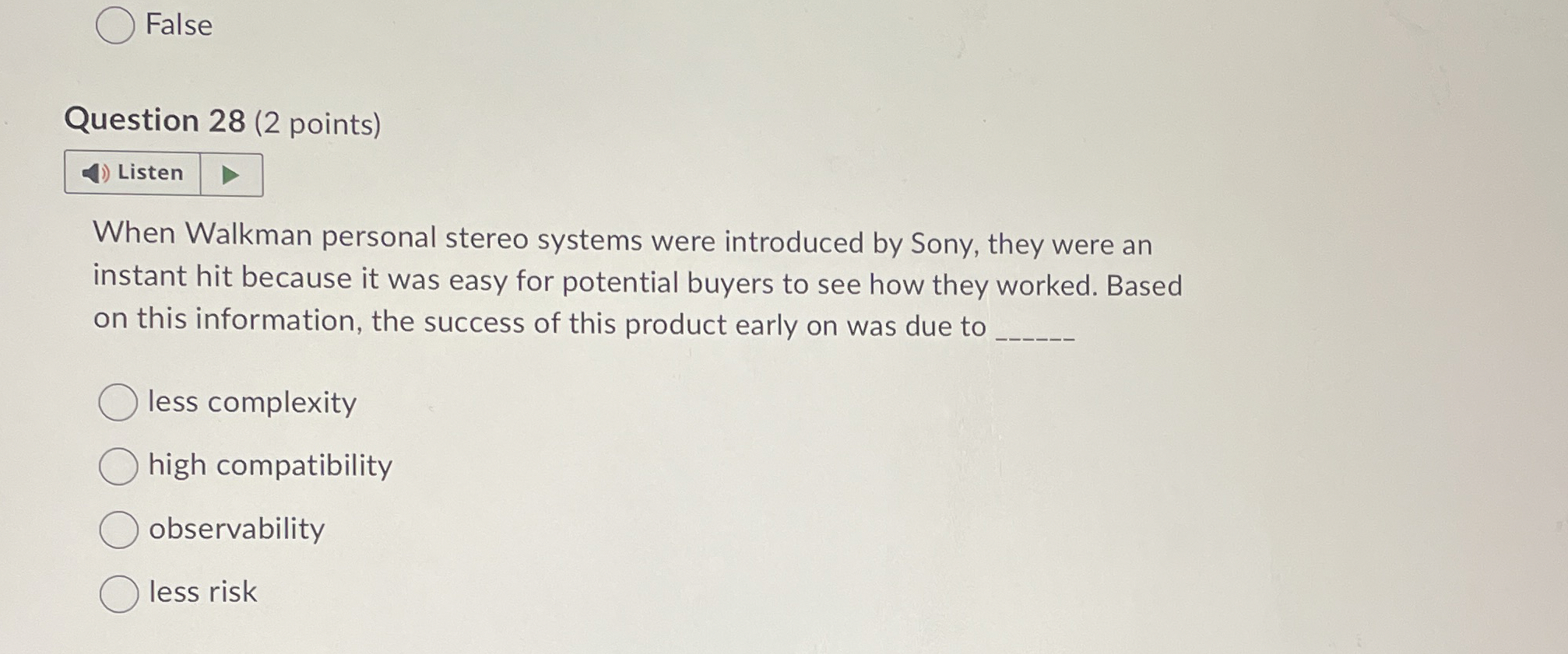  False Question 28(2 points) When Walkman personal stereo systems were introduced