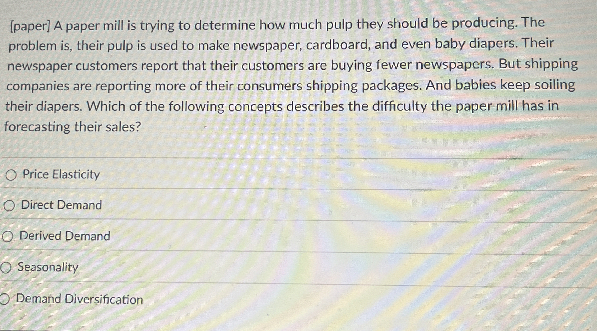  [paper] A paper mill is trying to determine how much pulp