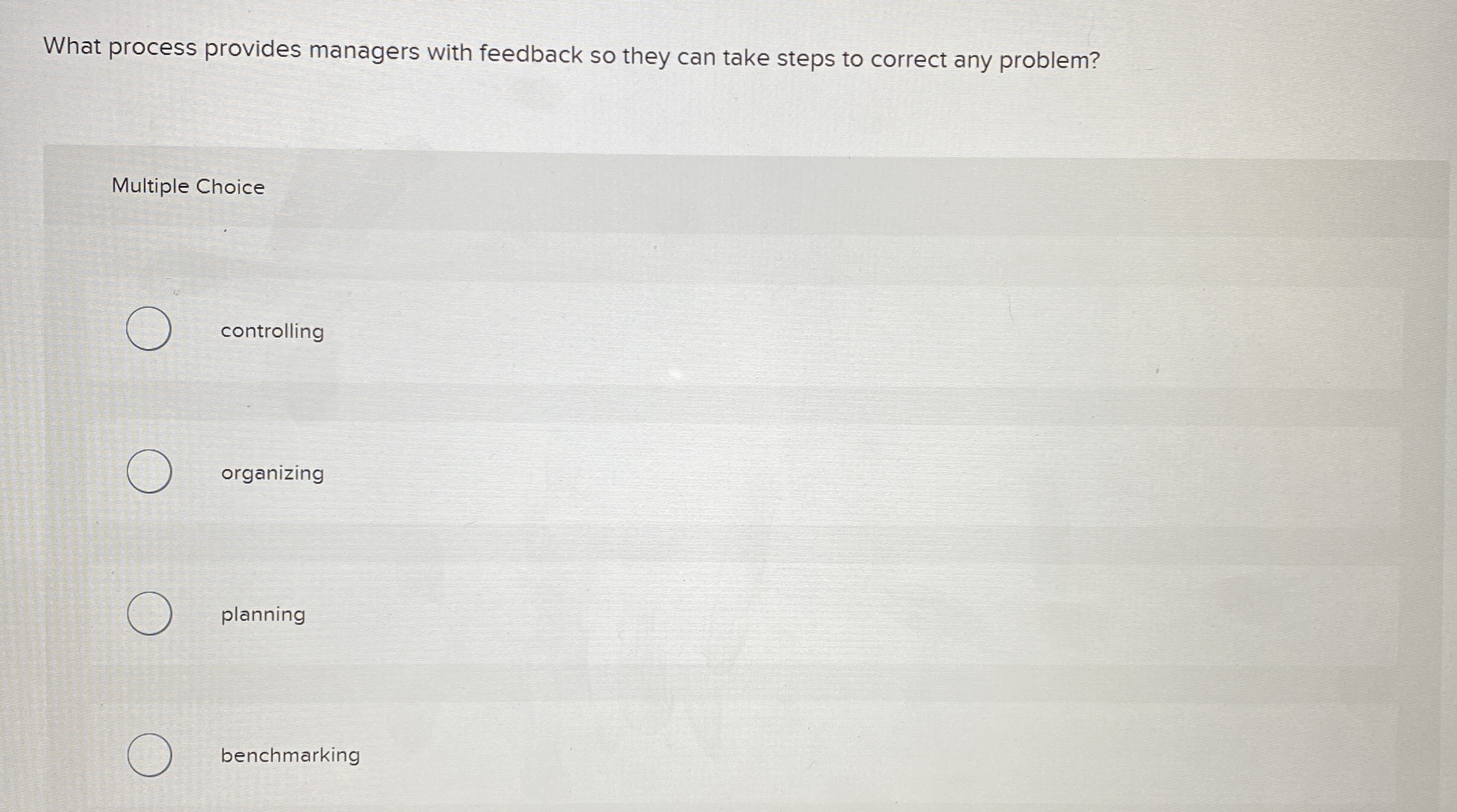  What process provides managers with feedback so they can take steps