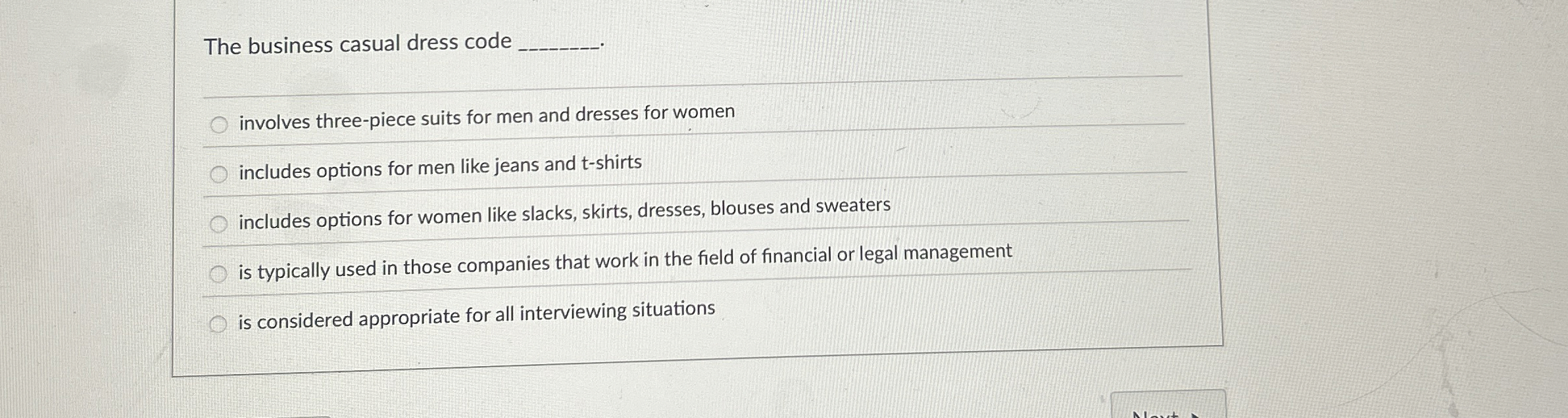  The business casual dress code q, involves three-piece suits for men