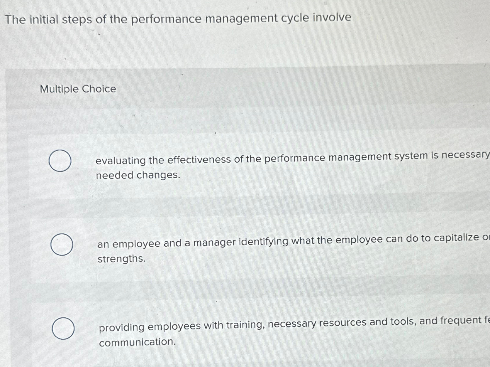  The initial steps of the performance management cycle involve Multiple Choice