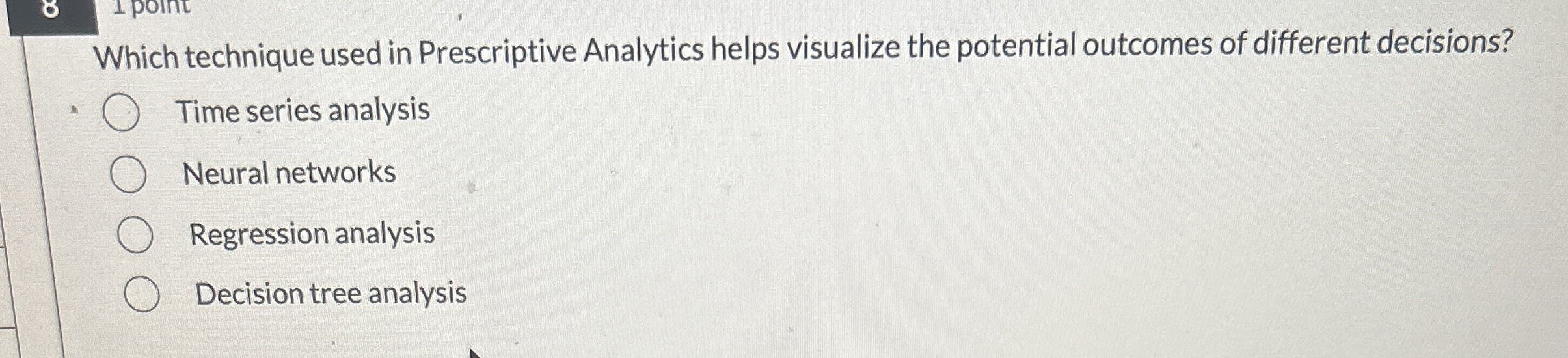  Which technique used in Prescriptive Analytics helps visualize the potential outcomes