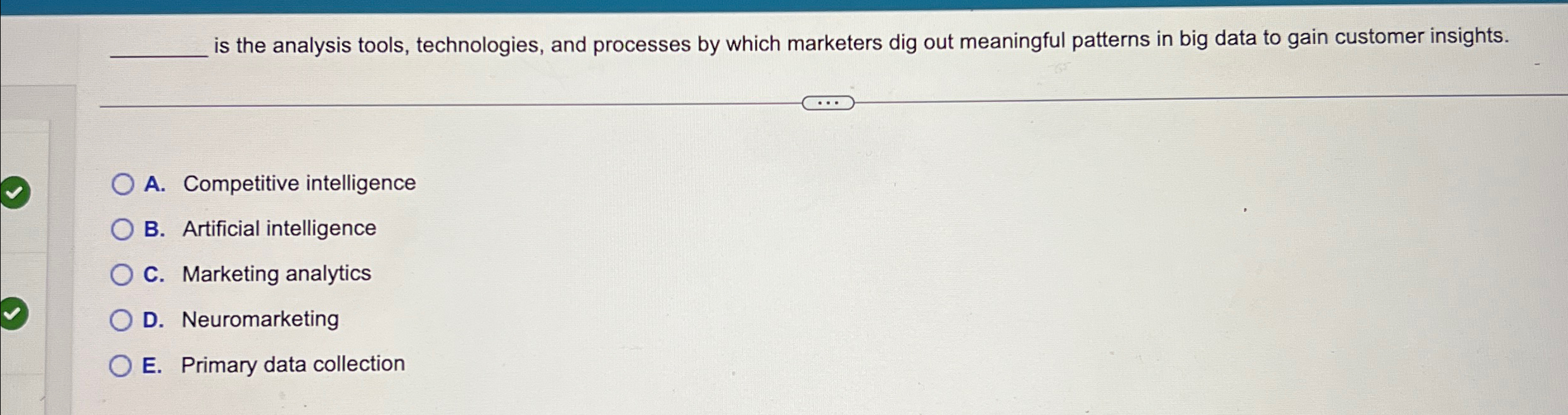  is the analysis tools, technologies, and processes by which marketers dig