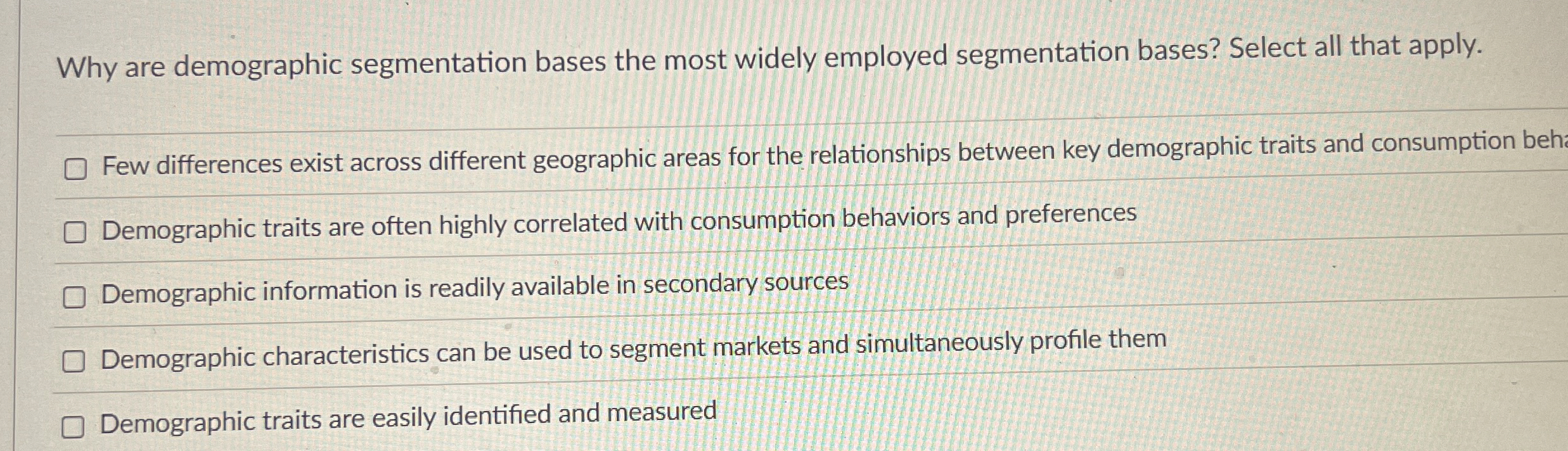  Why are demographic segmentation bases the most widely employed segmentation bases?