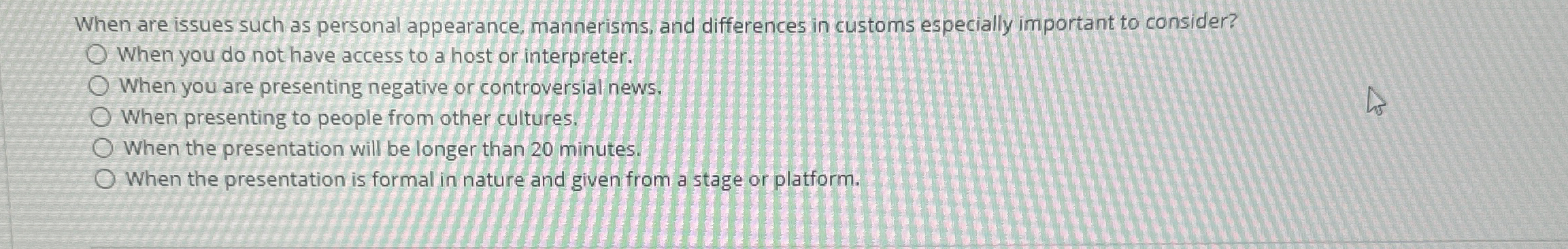  When are issues such as personal appearance, mannerisms, and differences in