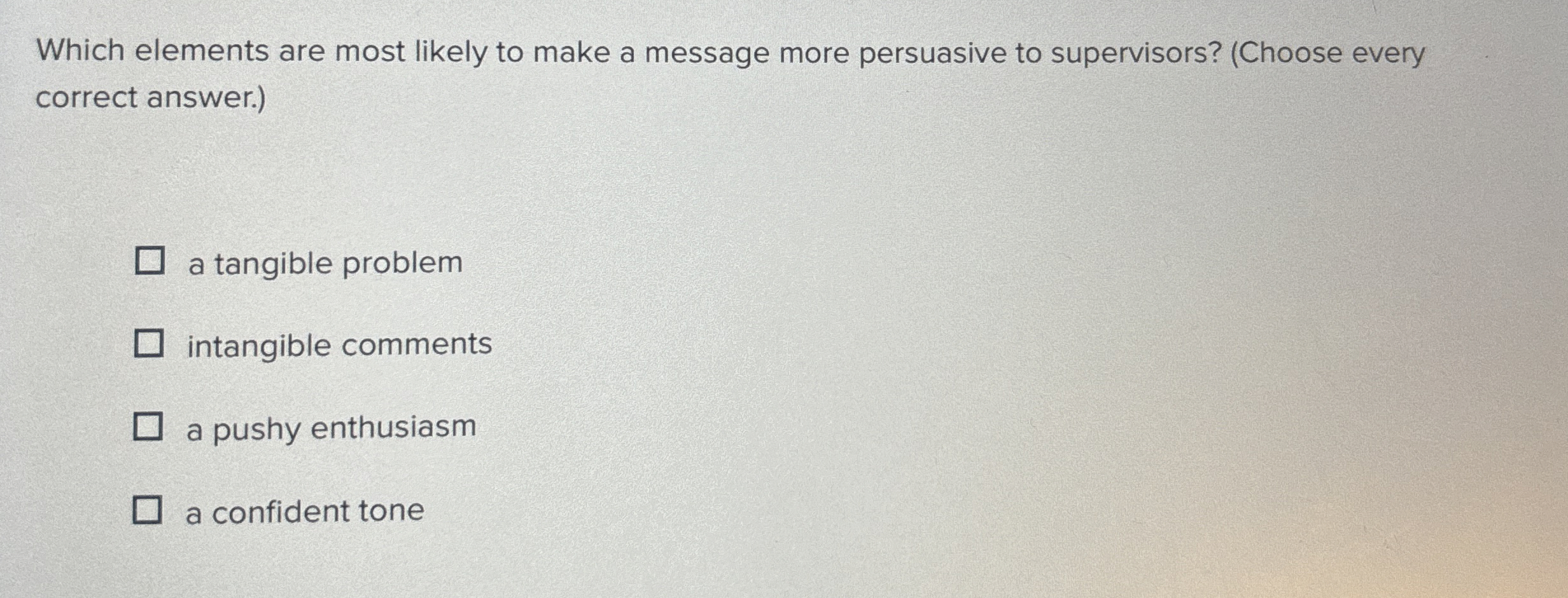  Which elements are most likely to make a message more persuasive