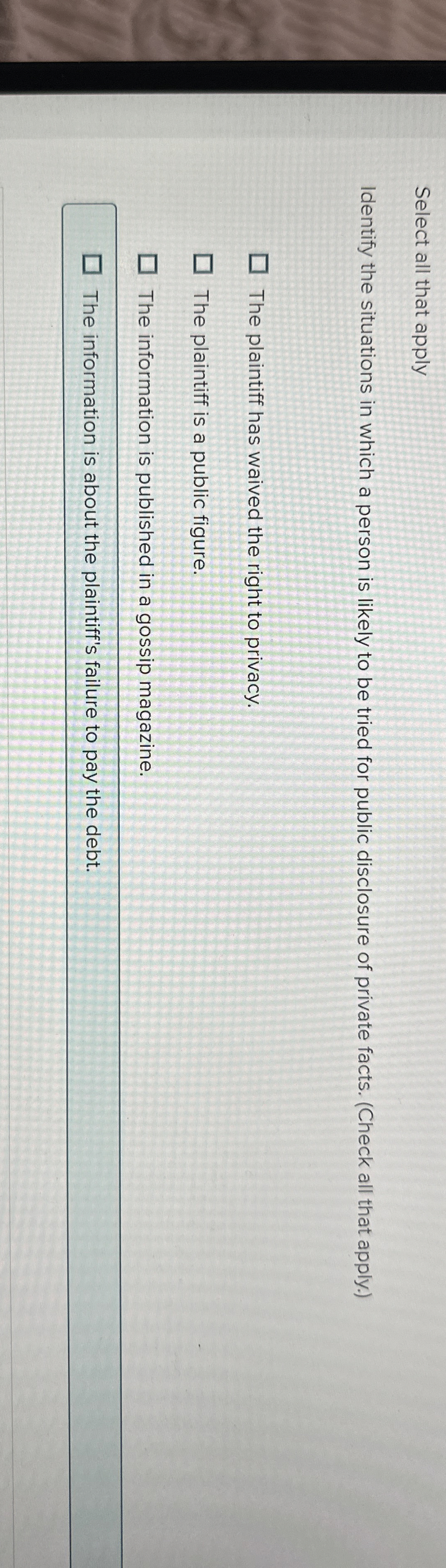  Select all that apply Identify the situations in which a person