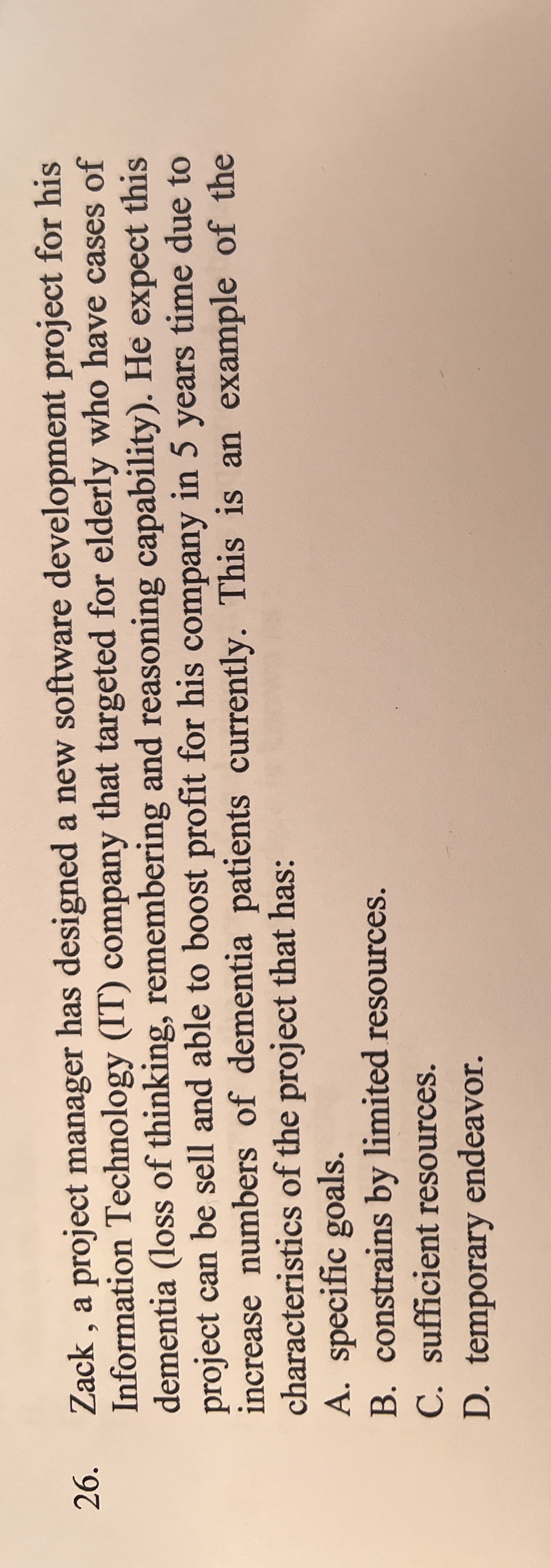  Zack, a project manager has designed a new software development project