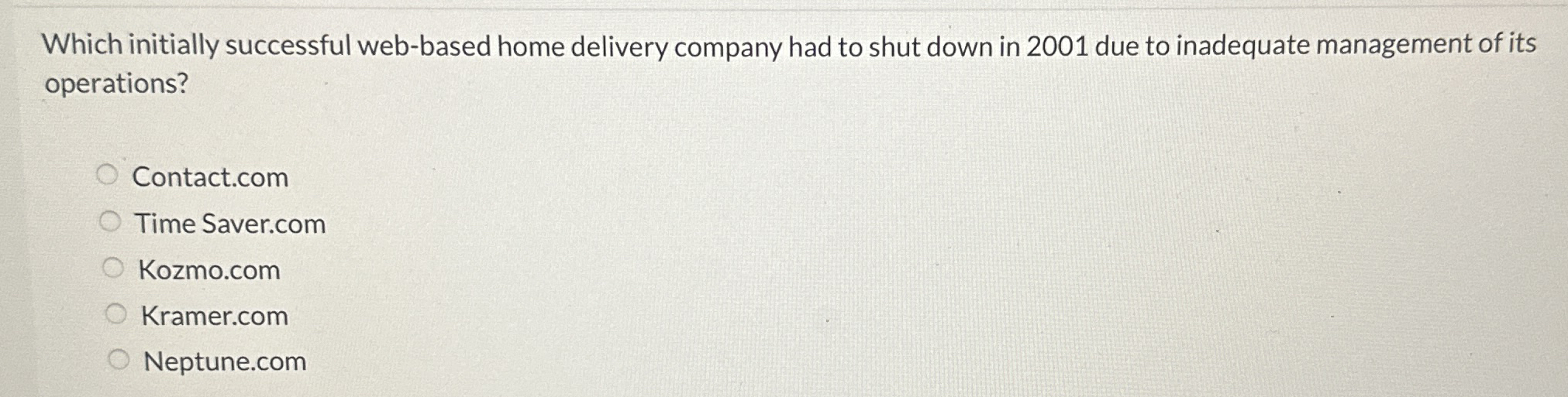  Which initially successful web-based home delivery company had to shut down
