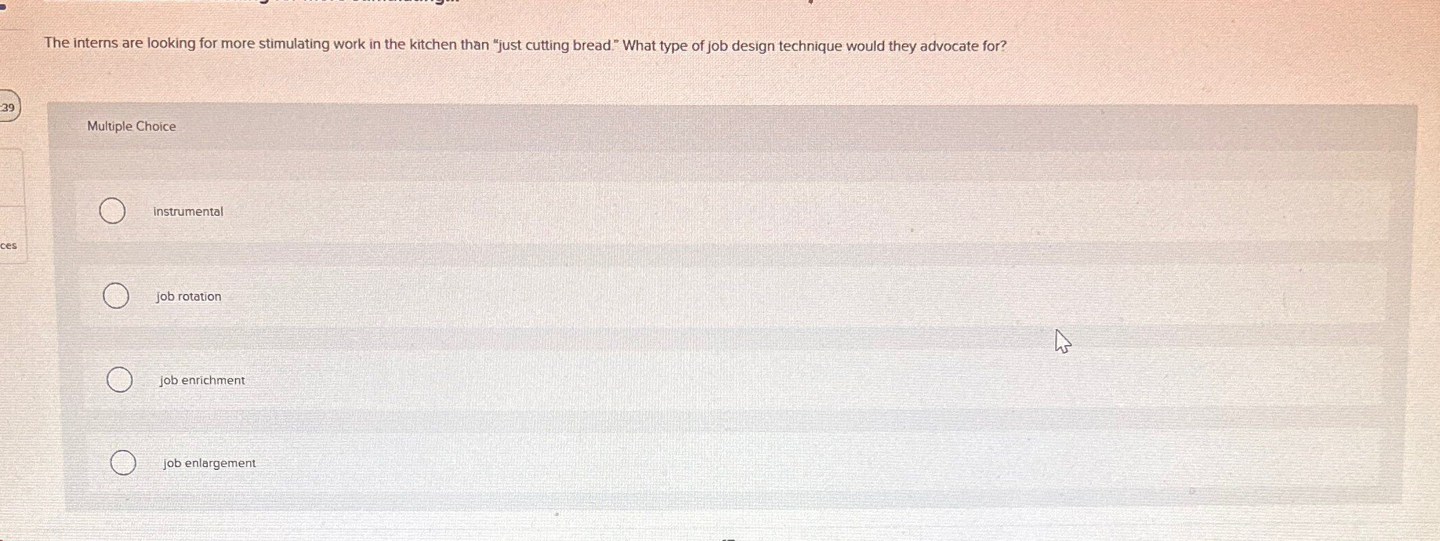  The interns are looking for more stimulating work in the kitchen