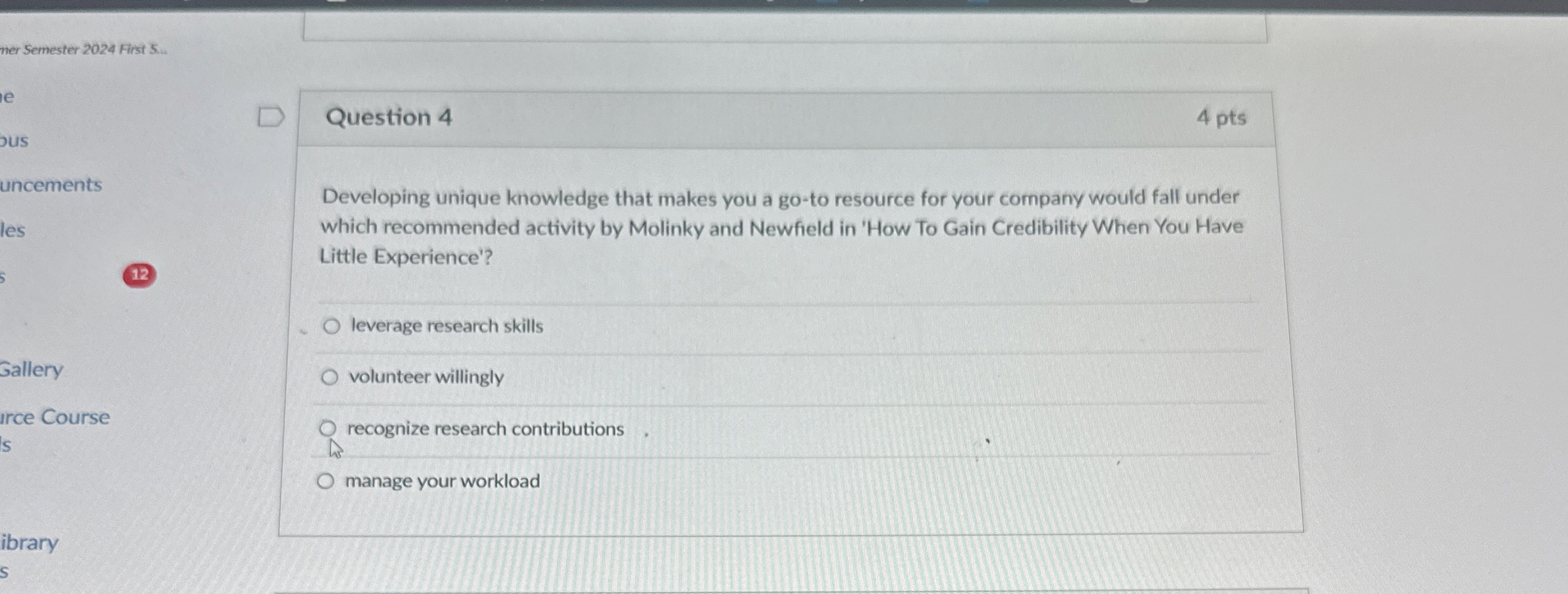  ner Semester 2024 First S... Question 4 4 pts Developing unique