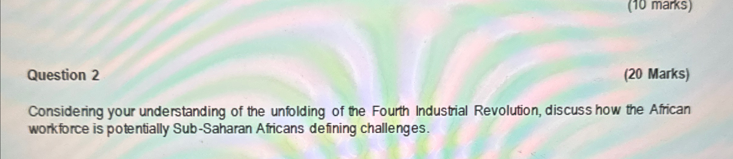  Question 2 (20 Marks) Considering your understanding of the unfolding of